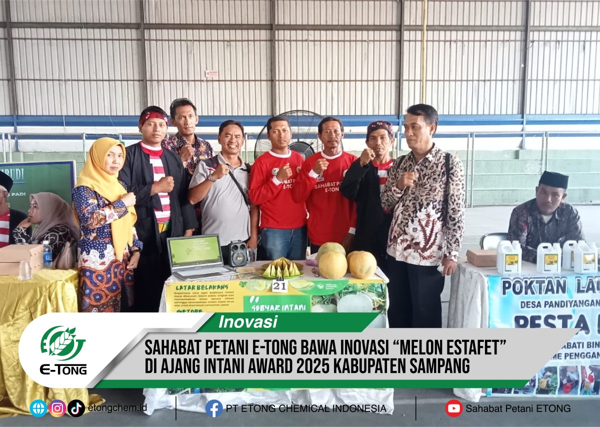 Sahabat Petani E-TONG Bawa Inovasi “Melon Estafet” di Ajang Intani Award 2025 Kabupaten Sampang